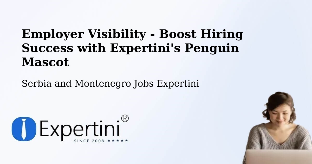 CV and Resume Visibility Optimization – Rougemont - Serbia and Montenegro Jobs Expertini